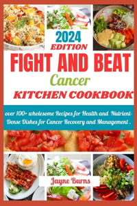Fight and Beat Cancer Kitchen Cookbook