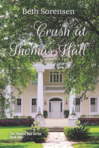 Crush at Thomas Hall