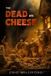 Dead Ate Cheese