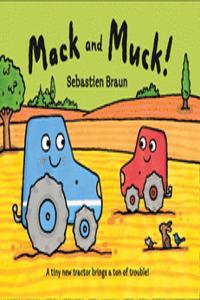 Mack and Muck!