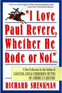 I Love Paul Revere