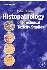 Histopathology of Preclinical Toxicity Studies