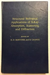 Structural Biological Applications of X-ray Absorption, Scattering and Diffraction