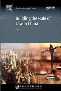 Building the Rule of Law in China