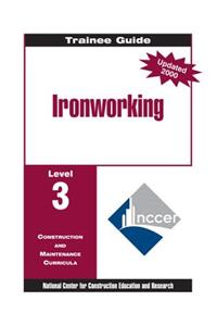 Ironworking Level 3 Trainee Guide, 1e, Binder