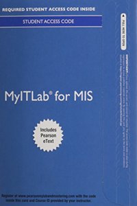 Myitlab with Pearson Etext -- Access Card -- For Introduction to Information Systems