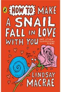 How To Make A Snail Fall In Love With You