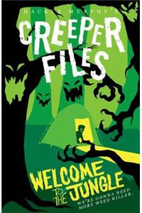 Creeper Files: Welcome to the Jungle