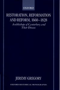 Restoration, Reformation, and Reform, 1660-1828