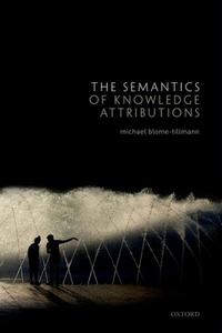 Semantics of Knowledge Attributions