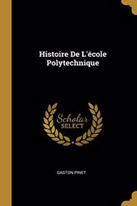 Histoire De L'école Polytechnique