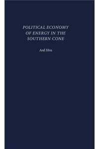 Political Economy of Energy in the Southern Cone