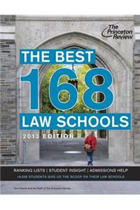 The Best 168 Law Schools 2013