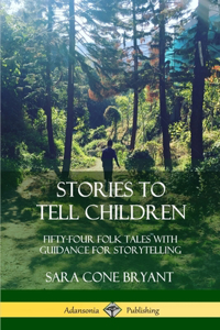 Stories to Tell Children