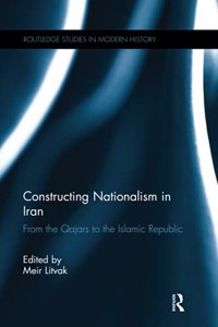 Constructing Nationalism in Iran