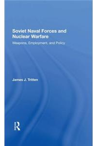 Soviet Naval Forces and Nuclear Warfare