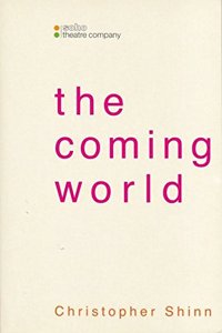 The Coming World (Modern Plays) Paperback â€“ 1 January 2001