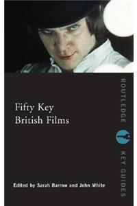 Fifty Key British Films