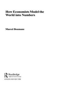 How Economists Model the World into Numbers