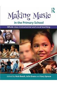 Making Music in the Primary School