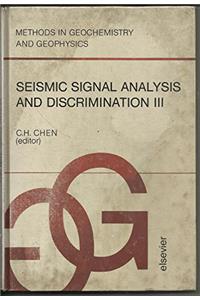 Seismic Signal Analysis and Discrimination