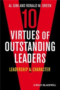 10 Virtues of Outstanding Leaders