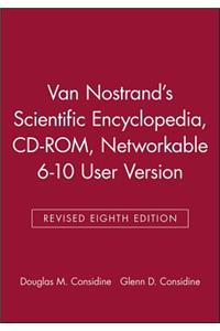 Van Nostrand's Scientific Encyclopedia, Revised Eighth Edition CD-Rom, Networkable 6-10 User Version