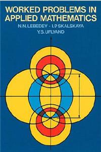 Worked Problems in Applied Mathematics