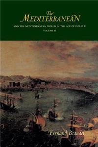 The Mediterranean and the Mediterranean World in the Age of Philip II
