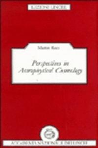Perspectives in Astrophysical Cosmology