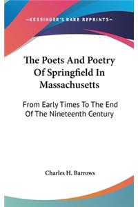 Poets And Poetry Of Springfield In Massachusetts