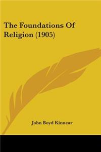 The Foundations Of Religion (1905)