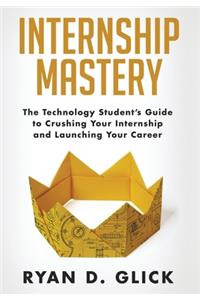 Internship Mastery