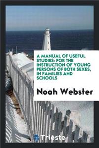 A Manual of Useful Studies