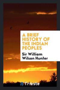 Brief History of the Indian Peoples