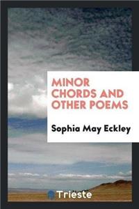 Minor Chords and Other Poems