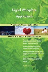 Digital Workplace Applications A Complete Guide - 2019 Edition