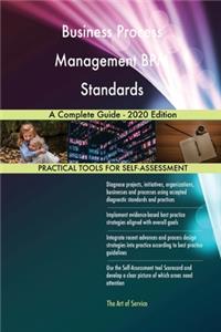 Business Process Management BPM Standards A Complete Guide - 2020 Edition