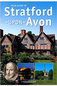 Your Guide to Stratford Upon Avon