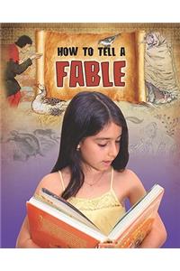 How to Tell a Fable