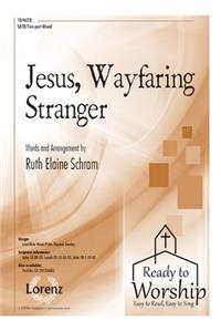 Jesus, Wayfaring Stranger