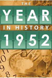 The Year in History 1952