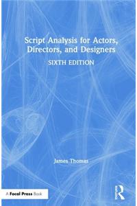 Script Analysis for Actors, Directors, and Designers
