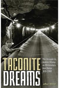 Taconite Dreams