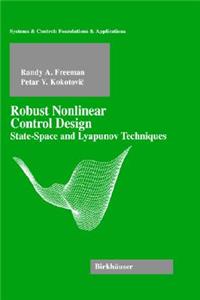 Robust Nonlinear Control Design: State-Space and Lyapunov Techniques