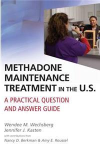 Methadone Maintenance Treatment in the U.S.