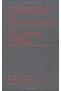 Electrooptics and Conductometry of Polydisperse Systems