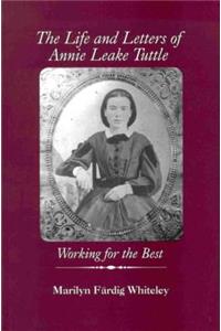 Life and Letters of Annie Leake Tuttle