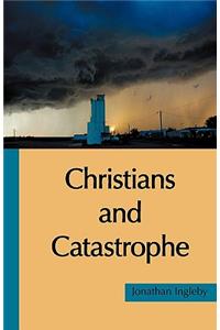 Christians and Catastrophe