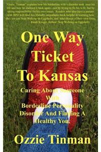 One Way Ticket to Kansas